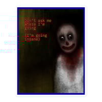 Going Insane Sticker