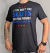 If You Don't Like Sluts, Then You Probably Wont Like Me. Unisex Tee