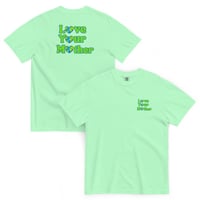 Image 12 of Love Your Mother - Unisex T-Shirt