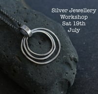 Image 1 of Silver Jewellery Workshop 19th July