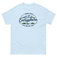 Image 6 of I Haven’t Been Everywhere Yet Travel T-Shirt