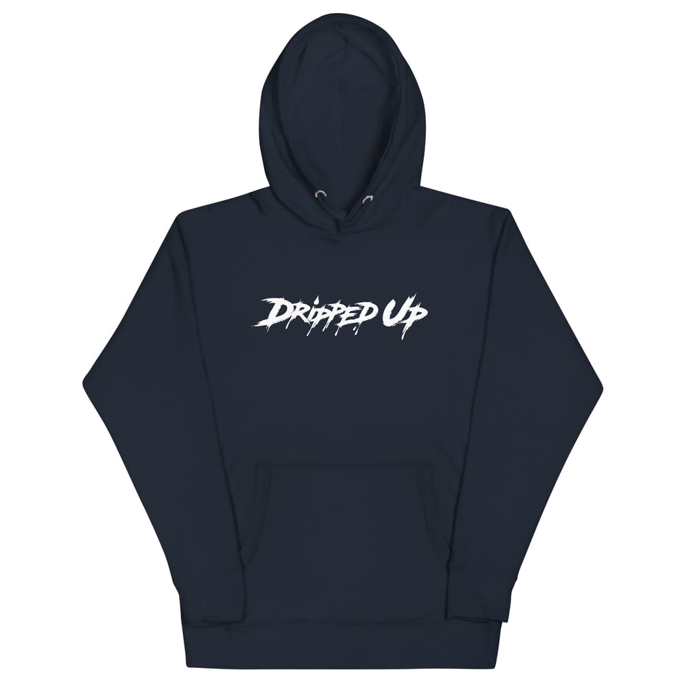 Dripped Up Unisex Hoodie (Multiple Colors)