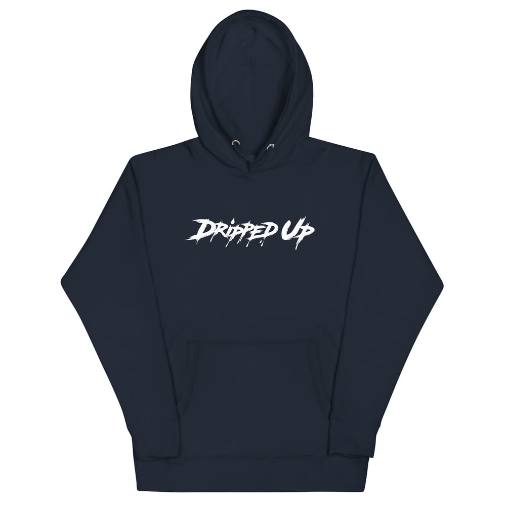 Dripped Up Unisex Hoodie (Multiple Colors)