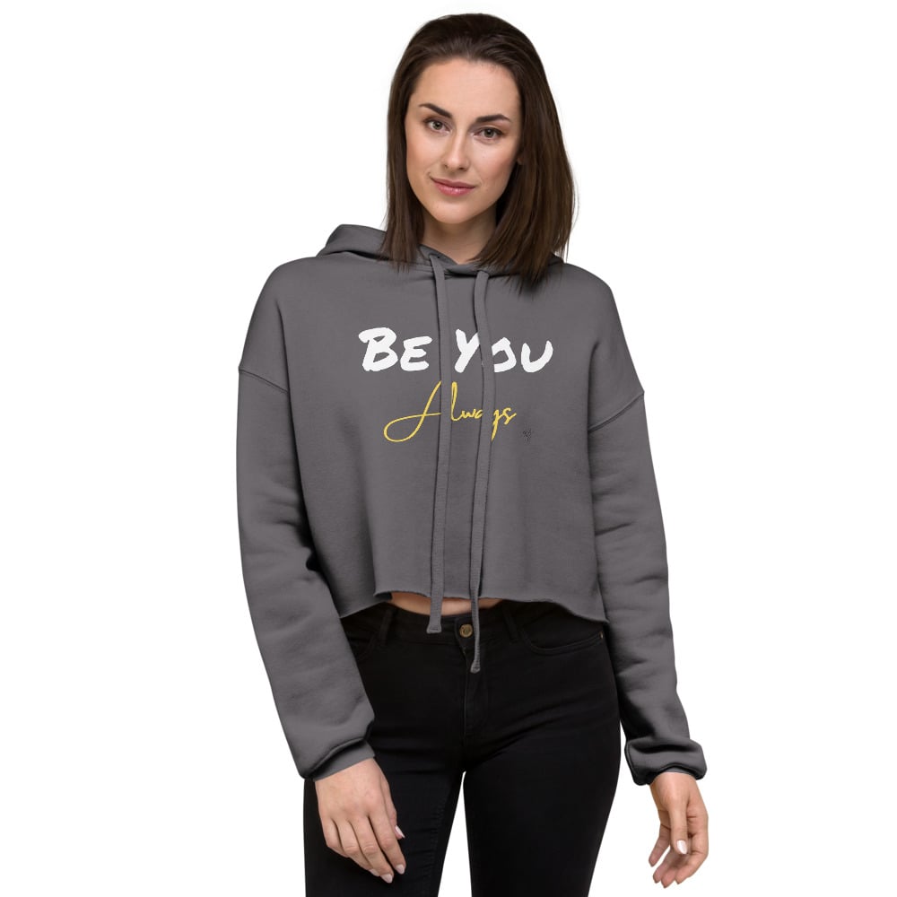 Image of Be You Crop Hoodie