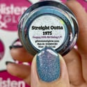 Glisten & Glow  Straight Outta 1975