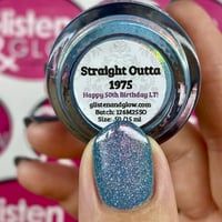 Image 13 of Glisten & Glow  Straight Outta 1975