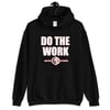 Do The Work Hoodie 