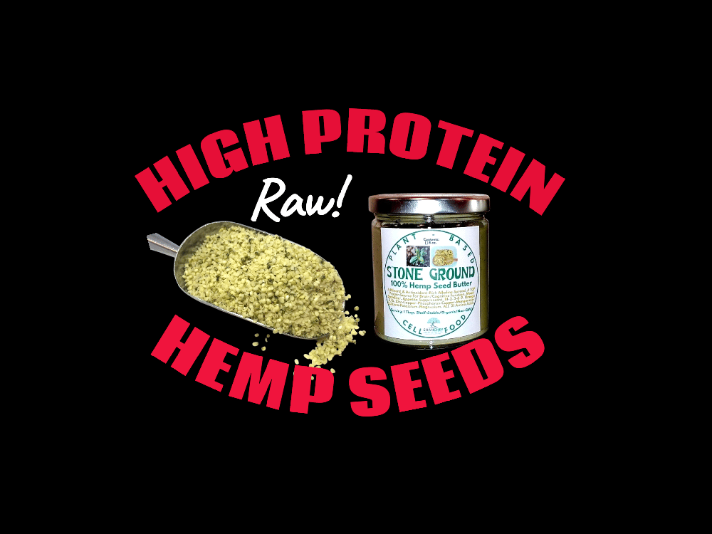HIGH PROTEIN Canadian Hemp Seed-Hearts/Protein Powder/Oil-Spread-Vit. D-Anxiety-Appetite Suppress
