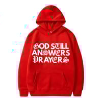 Image 3 of God Still Anwsers Prayers Hoodie