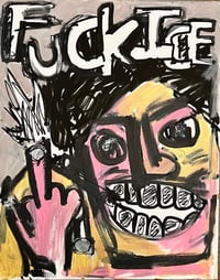 “ fuk Ice   “ canvas 