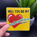 Will You Be My Valentina Sticker