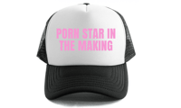 Porn Star In The Making Hat 