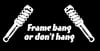 Frame bang Decal