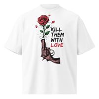 Image 1 of Kill Love #WithLove Unisex organic oversized high neck t-shirt