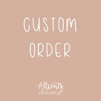 Custom Orders 