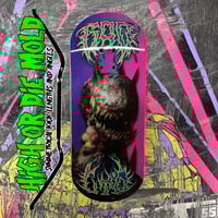 Image 1 of High or Die Mold “Fungalbreath”