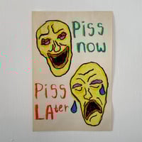 Piss Now Piss Later Paper