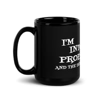 Image 2 of IM INTO PROPAGANDA MUG