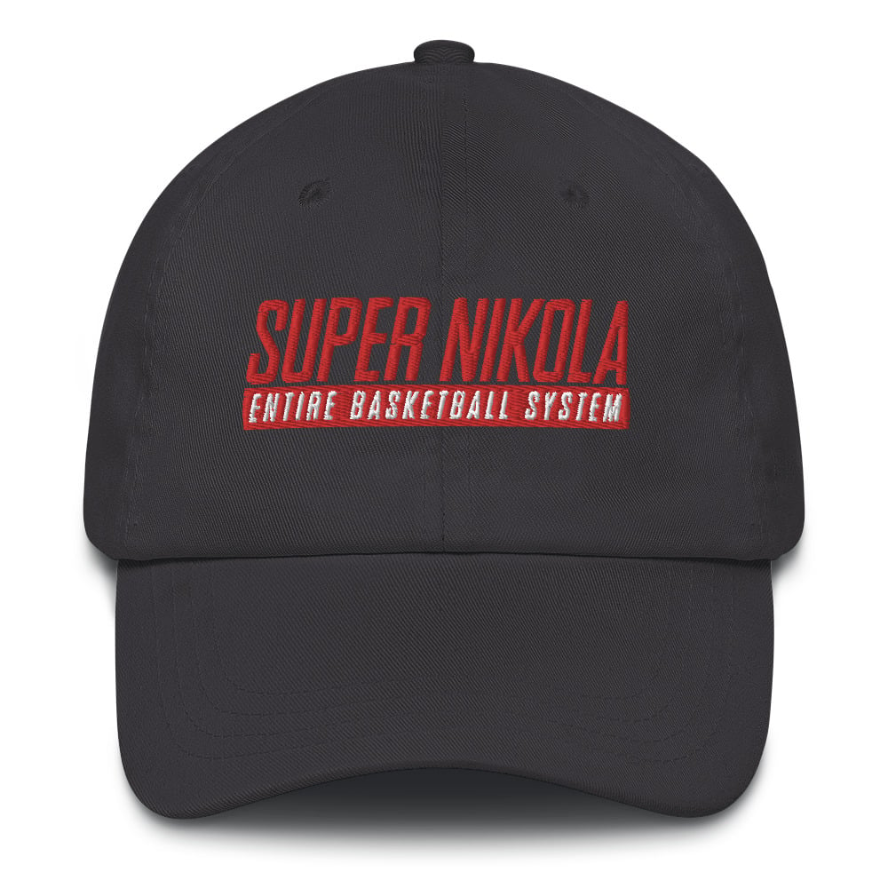 SUPER NIKOLA - Entire Basketball System (dad hat)