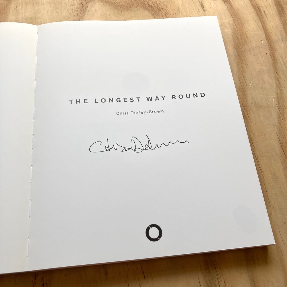 Chris Dorley-Brown - The Longest Way Round (Signed)