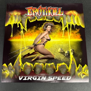 Image of EROTIKILL - Virgin Speed [LP]