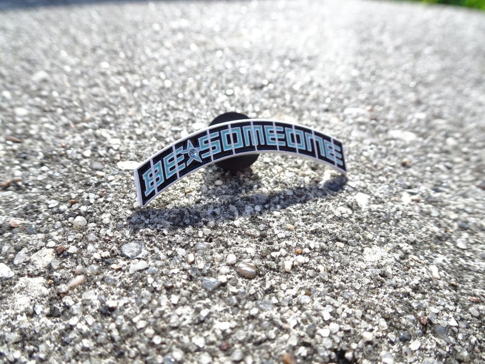Image of Be someone patch pin 