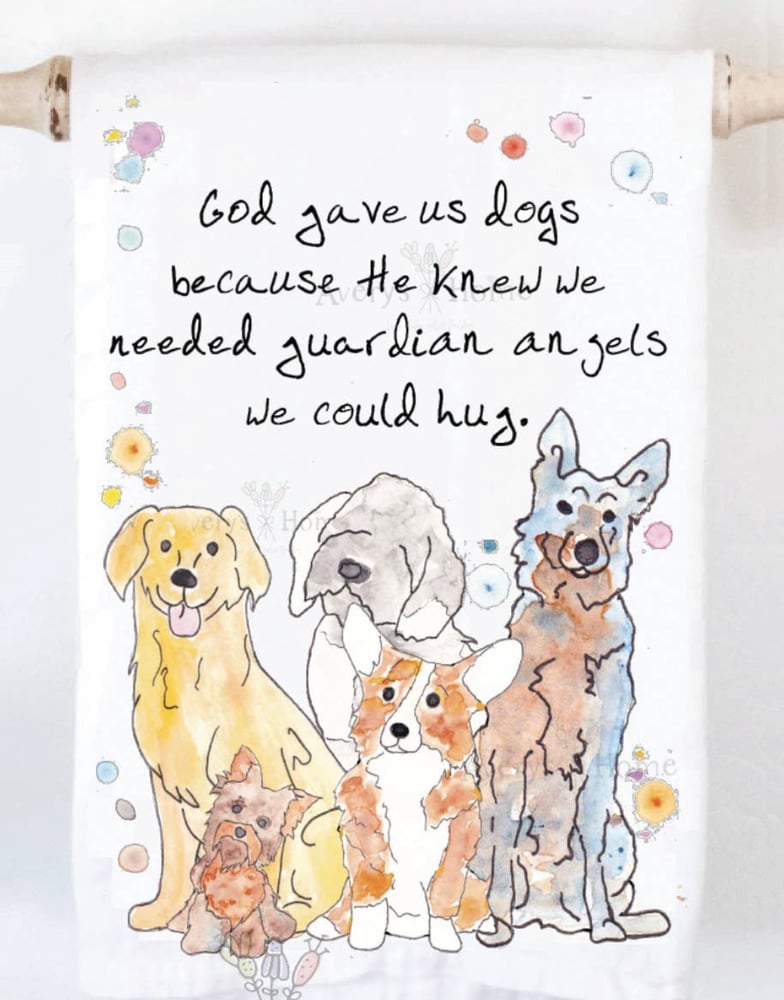 Image of God Gave us Dogs Towel