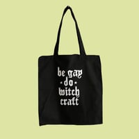 Be Gay Do Witchcraft Tote