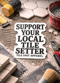 Support Local Tile setter 