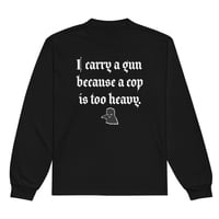 Image 2 of "Cops are heavy" Long sleeve