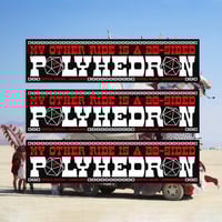 Image 1 of Polyhedron - 12x3 bumper sticker
