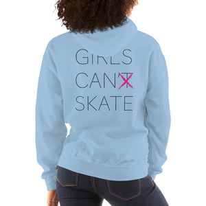 Image of feral. girls can't skate hoodie.