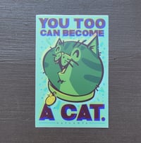 You Too Can Become A Cat Sticker