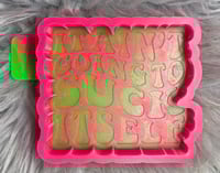 Aint going to suck itself 