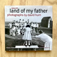 Image 1 of David Hurn - Wales: Land Of My Father 
