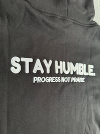 Image 4 of BLACK STAY HUMBLE EMBROIDERED HOODIE