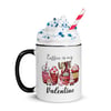 Coffee is my Valentine Mug with Color Inside