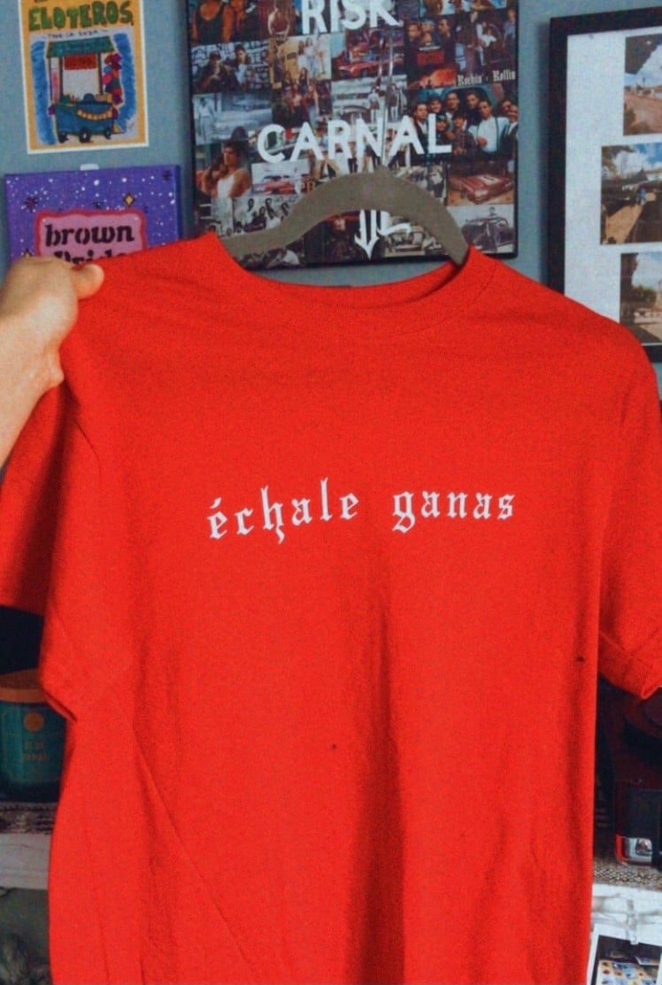 Image of échale ganas tshirt