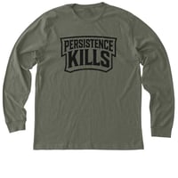 Image 1 of PERSISTENCE KILLS LONG SLEEVE LODEN