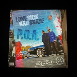 Image of Luke Sick & Bad Shane “P.O.A” EP 12”