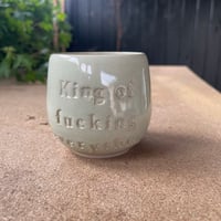 Image 3 of King of fucking everything 