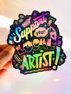 Support your local artist sticker 