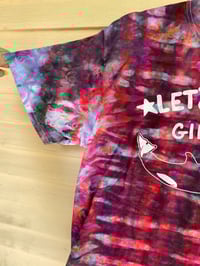 Image 2 of LARGE Lets Go Girls Orca Tie Dye Shirt C17
