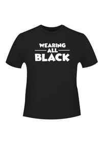 Image 1 of Wearing All Black Black/White