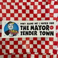 Image 1 of Mayor of Tender Town Bumper Sticker