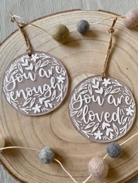 Image 4 of Hand Lettered Hanging Decoration – ‘You Are Loved’ / ‘You Are Enough’