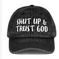 SHUT UP AND & TRUST GOD VINTAGE CAP