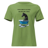 Image 5 of Women's Relaxed T-Shirt, I Work Hard So My Horse Can Have Nice Things Tee