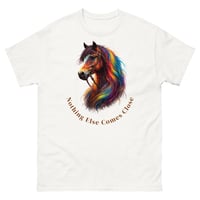 Image 2 of Nothing Else Comes Close Horse Lover Unisex Tee – Colorful Equestrian Graphic T-Shirt