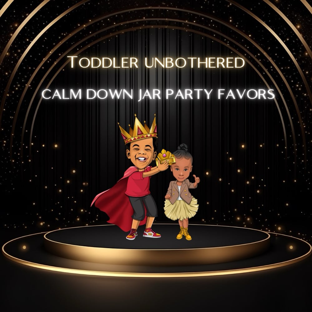 Toddler Unbothered Calm Down Jar Party Favors 